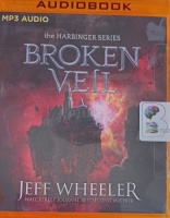 Broken Veil written by Jeff Wheeler performed by Kate Rudd on MP3 CD (Unabridged)